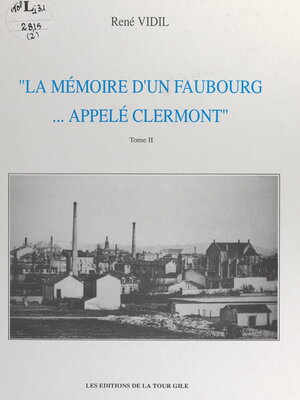 cover image of La mémoire d'un faubourg... appelé Clermont (2)